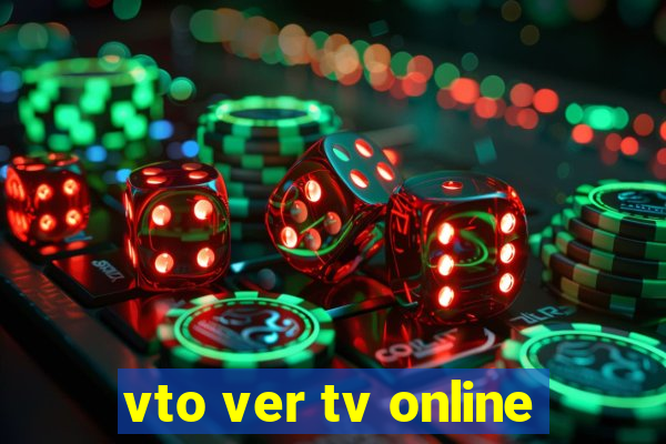 vto ver tv online